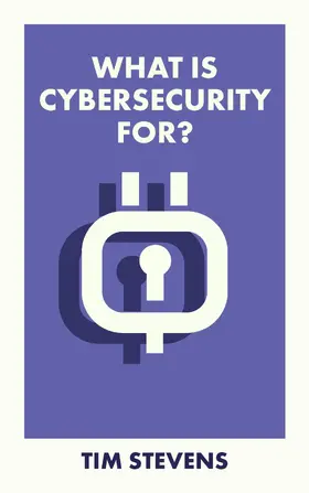 Stevens |  What Is Cybersecurity For? | eBook | Sack Fachmedien
