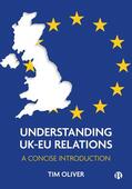 Oliver |  Understanding Uk-EU Relations | Buch |  Sack Fachmedien