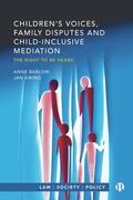 Barlow / Ewing |  Children's Voices, Family Disputes and Child-Inclusive Mediation | Buch |  Sack Fachmedien