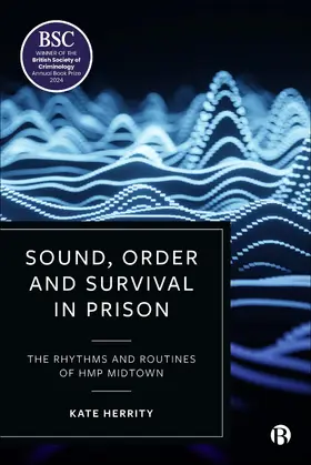 Herrity |  Sound, Order and Survival in Prison | eBook | Sack Fachmedien