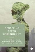 Milne / Davies / Heydon |  Gendering Green Criminology | Buch |  Sack Fachmedien
