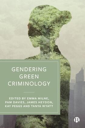 Milne / Davies / Heydon |  Gendering Green Criminology | eBook | Sack Fachmedien