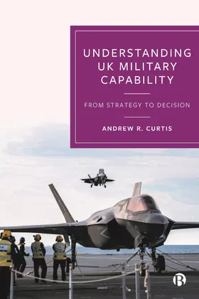 R. Curtis |  Understanding UK Military Capability | eBook | Sack Fachmedien