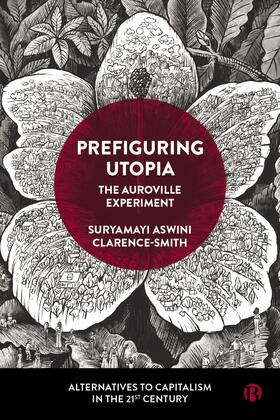 Aswini Clarence-Smith | Prefiguring Utopia | Buch | 978-1-5292-3078-9 | sack.de