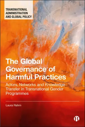 Rahm |  The Global Governance of Harmful Practices | Buch |  Sack Fachmedien