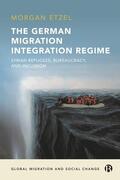 Etzel |  The German Migration Integration Regime | eBook | Sack Fachmedien