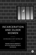 Benedict / Presser / Easterling |  Incarceration and Older Women | eBook | Sack Fachmedien
