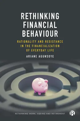 Agunsoye | Rethinking Financial Behaviour | Buch | 978-1-5292-3225-7 | sack.de