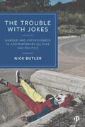 Butler |  The Trouble with Jokes | eBook | Sack Fachmedien