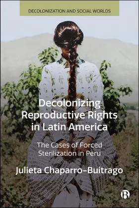Chaparro-Buitrago |  Decolonizing Reproductive Rights in Latin America | eBook | Sack Fachmedien