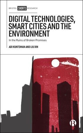 Kuntsman / Xin |  Digital Technologies, Smart Cities and the Environment | Buch |  Sack Fachmedien