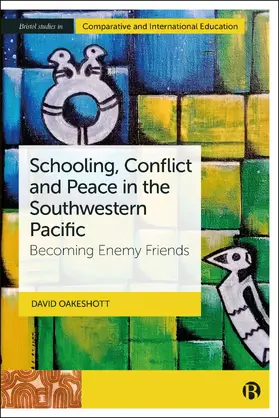 Oakeshott |  Schooling, Conflict and Peace in the Southwestern Pacific | Buch |  Sack Fachmedien
