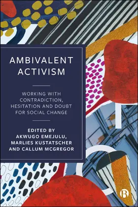 Emejulu / Kustatscher / McGregor |  Ambivalent Activism | Buch |  Sack Fachmedien