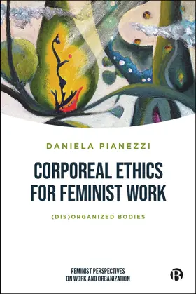 Pianezzi |  Corporeal Ethics for Feminist Work | Buch |  Sack Fachmedien