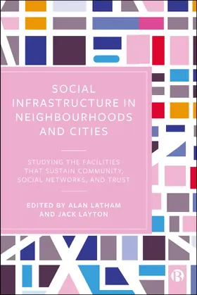 Latham / Layton |  Social Infrastructure in Neighbourhoods and Cities | Buch |  Sack Fachmedien