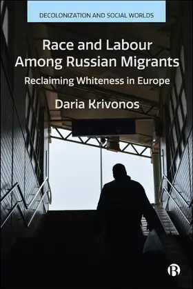 Krivonos |  Race and Labour Among Russian Migrants | Buch |  Sack Fachmedien