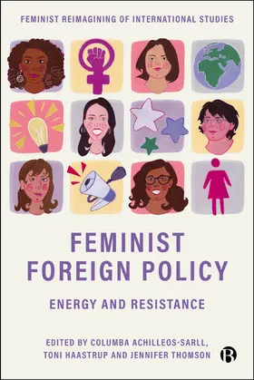 Achilleos-Sarll / Haastrup / Thomson |  Feminist Foreign Policy | eBook | Sack Fachmedien