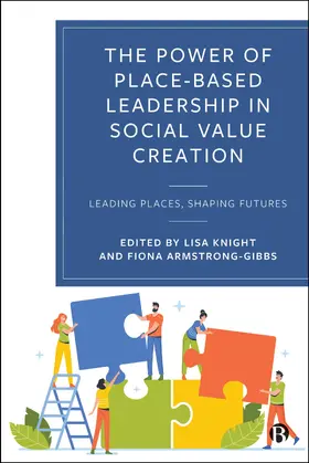 Knight / Armstrong-Gibbs |  The Power of Place-Based Leadership in Social Value Creation | eBook | Sack Fachmedien