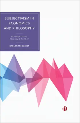 Mittermaier |  Subjectivism in Economics and Philosophy | Buch |  Sack Fachmedien