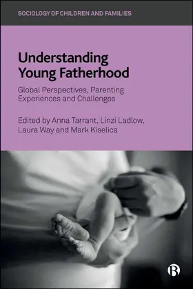 Tarrant / Ladlow / Way |  Understanding Young Fatherhood | Buch |  Sack Fachmedien