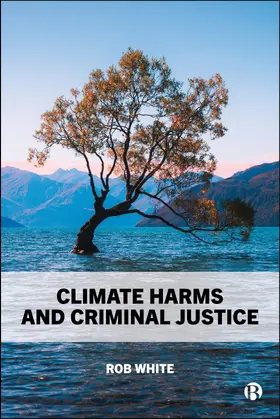 White | Climate Harms and Criminal Justice | E-Book | www.sack.de