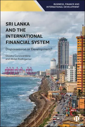 Gunawardena / Kadirgamar |  Sri Lanka and the International Financial System | eBook | Sack Fachmedien