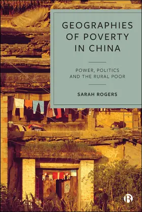 Rogers |  Geographies of Poverty in China | Buch |  Sack Fachmedien