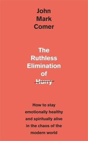 Comer |  The Ruthless Elimination of Hurry | Buch |  Sack Fachmedien