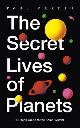 Murdin |  The Secret Lives of Planets | Buch |  Sack Fachmedien