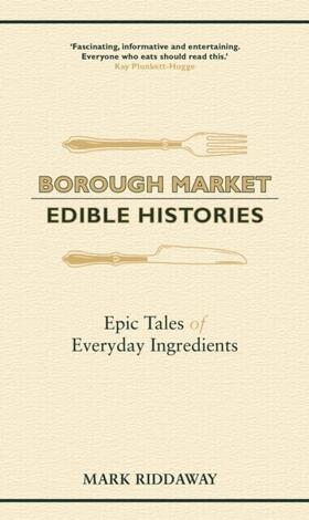 Riddaway |  Borough Market: Edible Histories | eBook | Sack Fachmedien