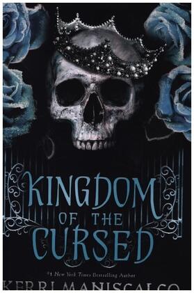 Maniscalco |  Kingdom of the Cursed | Buch |  Sack Fachmedien