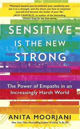 Moorjani |  Sensitive is the New Strong | Buch |  Sack Fachmedien