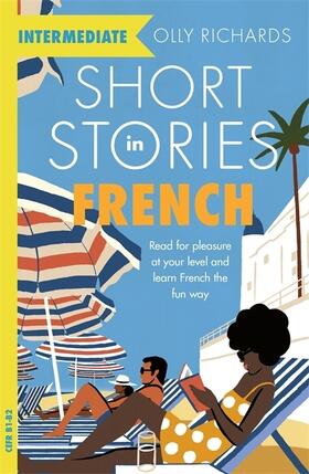 Richards |  Short Stories in French for Intermediate Learners | Buch |  Sack Fachmedien