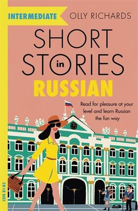 Richards |  Short Stories in Russian for Intermediate Learners | Buch |  Sack Fachmedien