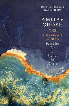 Ghosh |  The Nutmeg's Curse | Buch |  Sack Fachmedien
