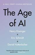 Kissinger / Schmidt / Huttenlocher |  The Age of AI | Buch |  Sack Fachmedien