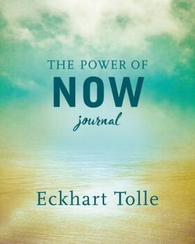 Tolle |  The Power of Now Journal | Buch |  Sack Fachmedien
