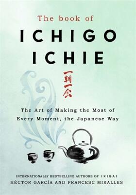 Miralles / García |  The Book of Ichigo Ichie | Buch |  Sack Fachmedien