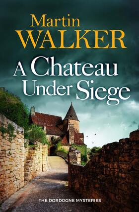 Walker |  A Chateau Under Siege | Buch |  Sack Fachmedien