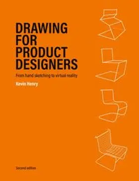 Henry | Drawing for Product Designers Second Edition | Buch | 978-1-5294-2028-9 | www.sack.de
