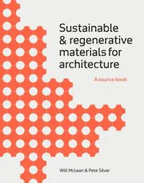 McLean / Silver | Sustainable and Regenerative Materials for Architecture | Buch | 978-1-5294-3327-2 | www.sack.de