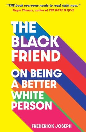 Joseph |  The Black Friend: On Being a Better White Person | Buch |  Sack Fachmedien