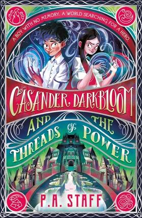Staff |  Casander Darkbloom and the Threads of Power | Buch |  Sack Fachmedien