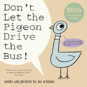 Willems |  Don't Let the Pigeon Drive the Bus! | Buch |  Sack Fachmedien