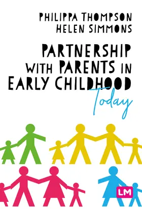 Thompson / Simmons |  Partnership With Parents in Early Childhood Today | Buch |  Sack Fachmedien