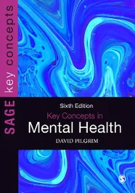 Pilgrim |  Key Concepts in Mental Health | eBook | Sack Fachmedien