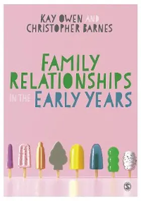 Owen / Barnes | Family Relationships in the Early Years | E-Book | www.sack.de