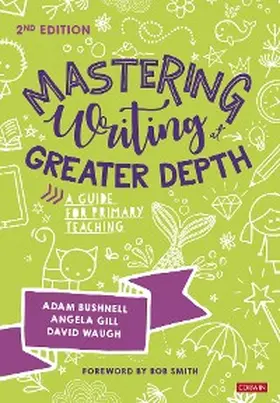 Bushnell / Gill / Waugh |  Mastering Writing at Greater Depth | eBook | Sack Fachmedien