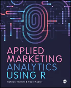 Yildirim / Kübler |  Applied Marketing Analytics Using R | eBook | Sack Fachmedien