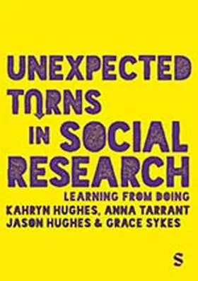 Hughes / Tarrant / Sykes | Unexpected Turns in Social Research | E-Book | www.sack.de